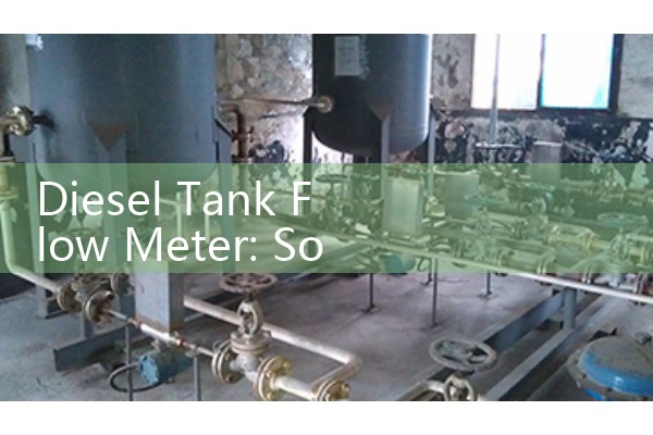 Diesel Tank Flow Meter: Sourcing Fleet Storage Tank Dispensing Dials